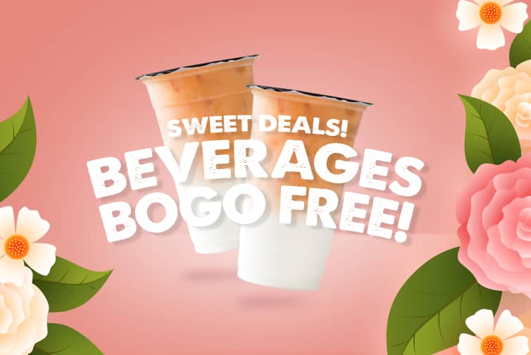 Sweet Deals Drinks BOGO Free
